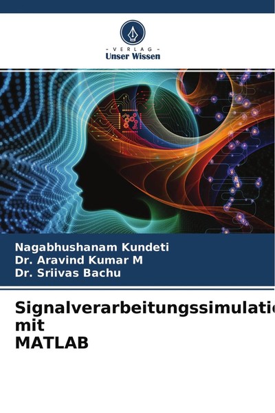Nagabhushanam Kundeti (U. A.) | Signalverarbeitungssimulation Mit Matlab | Buch-image