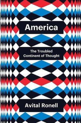 Avital Ronell America (Gebundene Ausgabe) Theory Redux (US IMPORT)