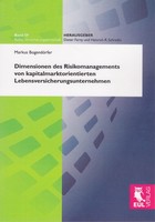 Dimensionen Des Risikomanagements Von Kapitalmarktorientierten Lebensversicherun