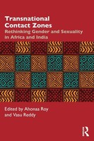 Transnational Contact Zones Rethinking Gender And Sexuality In Africa And India