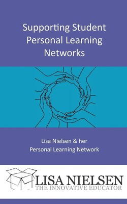 Lisa Nielsen | Supporting Student Personal Learning Networks | Taschenbuch