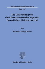 Die Drittwirkung von Gerichtsstandsvereinbaru...