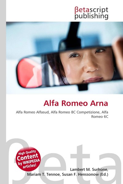 Alfa Romeo Arna Alfa Romeo Alfasud, Alfa Romeo 8C Competizione, Alfa Romeo 6C-image