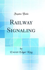 Railway Signaling (Classic Reprint)