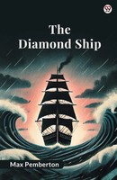 Max Pemberton | The Diamond Ship | Taschenbuch | Englisch (2025)