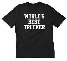 World's Best Trucker T-shirt Trucking Trucks Truck Driver Cotton Tee Shirt