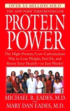 Protein Power: The High-Protein/Low-Carbohydrate Way to Lose Weight, Feel Fit, a