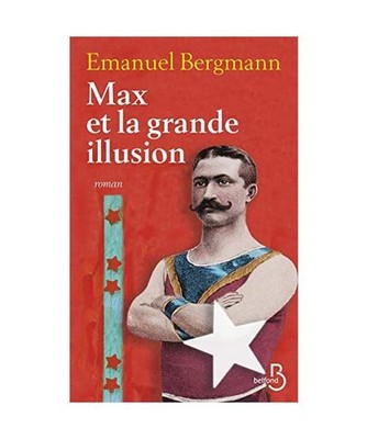 Max et la grande illusion, Bergmann, Emanuel