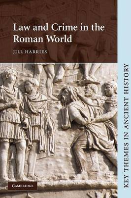 Law and Crime in the Roman World Harries Paperback Cambridge University Press