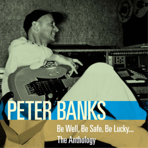 Peter Banks Be Well, Be Safe, Be Lucky...: The Anthology (CD) Album