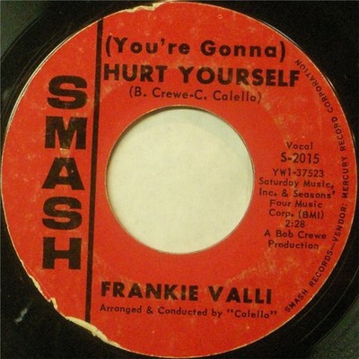 Frankie Valli / The Valli Boys - (You're Gonna) Hurt Yourself / Night Hawk (7...