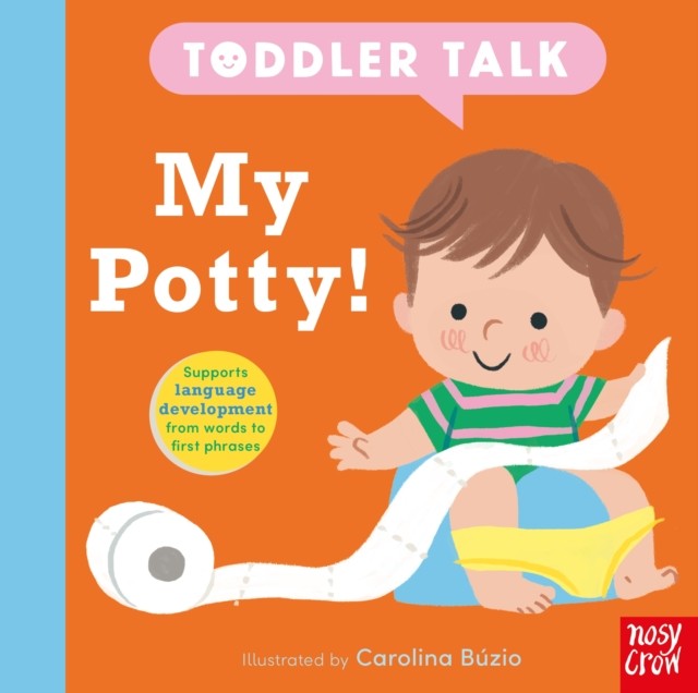 Toddler Talk: My Potty! by Carolina Búzio 9781805135876 NEW Free UK Delivery - Image 3
