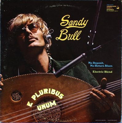 Sandy Bull - E Pluribus Unum 1969 LP, Album, PIt Vanguard,Vanguard VSD-6513, VSD