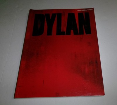 Bob Dylan Dylan Songbook 224 pages Over 50 Classics from his entire career