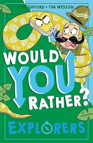 Would You Rather? Explorers By Clive Gifford NEW Paperback Exploration  Book