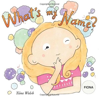 What's my name? FIONA by Walsh, Virta  New 9781979213790 Fast Free Shipping-,