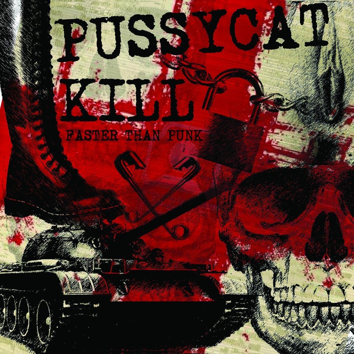 Pussycat Kill Faster Than Punk (Vinyl LP)