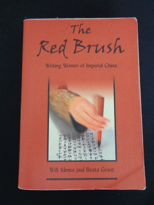 Red Brush Writing Women of Imperial China by Idema 2004 Chinese Courtesans Nuns
