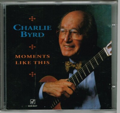 Charlie Byrd   Moments Like This    CD