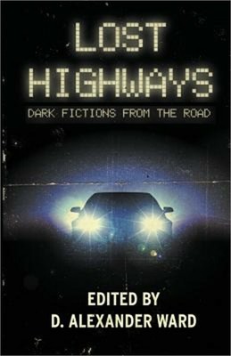 Lost Highways: Dark Fictions from the Road (Paperback or Softback)