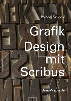 Grafikdesign mit Scribus 1.7 | Holger Reibold | Taschenbuch | Deutsch | 2025
