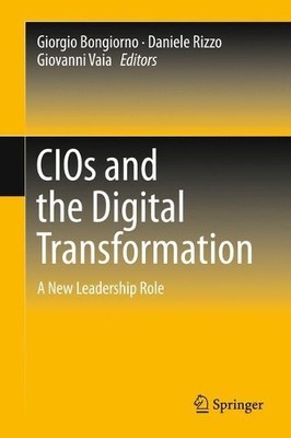 CIOs and the Digital Transformation - 9783319310251