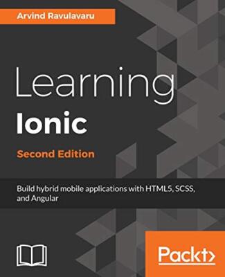 Learning Ionic 2, Second Edition                                               