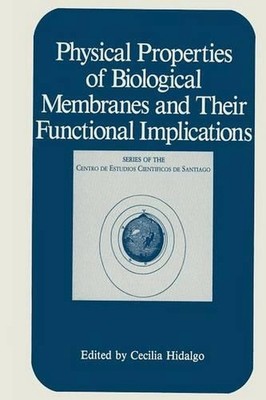 Physical Properties of Biological Membranes and Their Functional Implications by