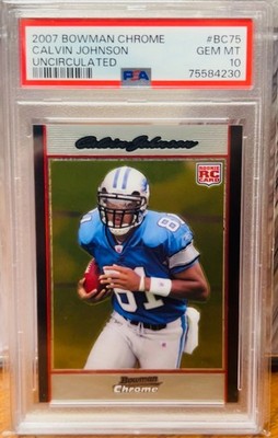 2007 BOWMAN CHROME UNCIRCULATED #BC75 CALVIN JOHNSON RC HOF #/1079 PSA 10