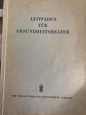 Leitfaden für den Gesundheitshelfer Deutsches Rotes Kreuz DDR-Fachbuch DRK 1957
