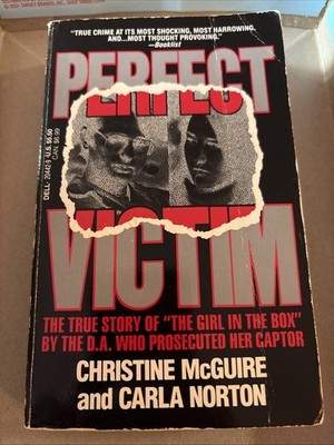 Perfect Victim: The True Story of the Girl in the Box - McGuire, Christine|N...