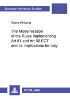 Georg Miribung | The Modernisation Of The Rules Implementing Art 81 And Art...
