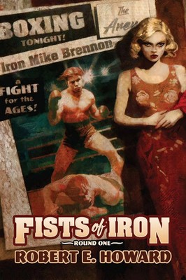 Robert E Howard | Fists of Iron Round One | Taschenbuch | Englisch (2025)