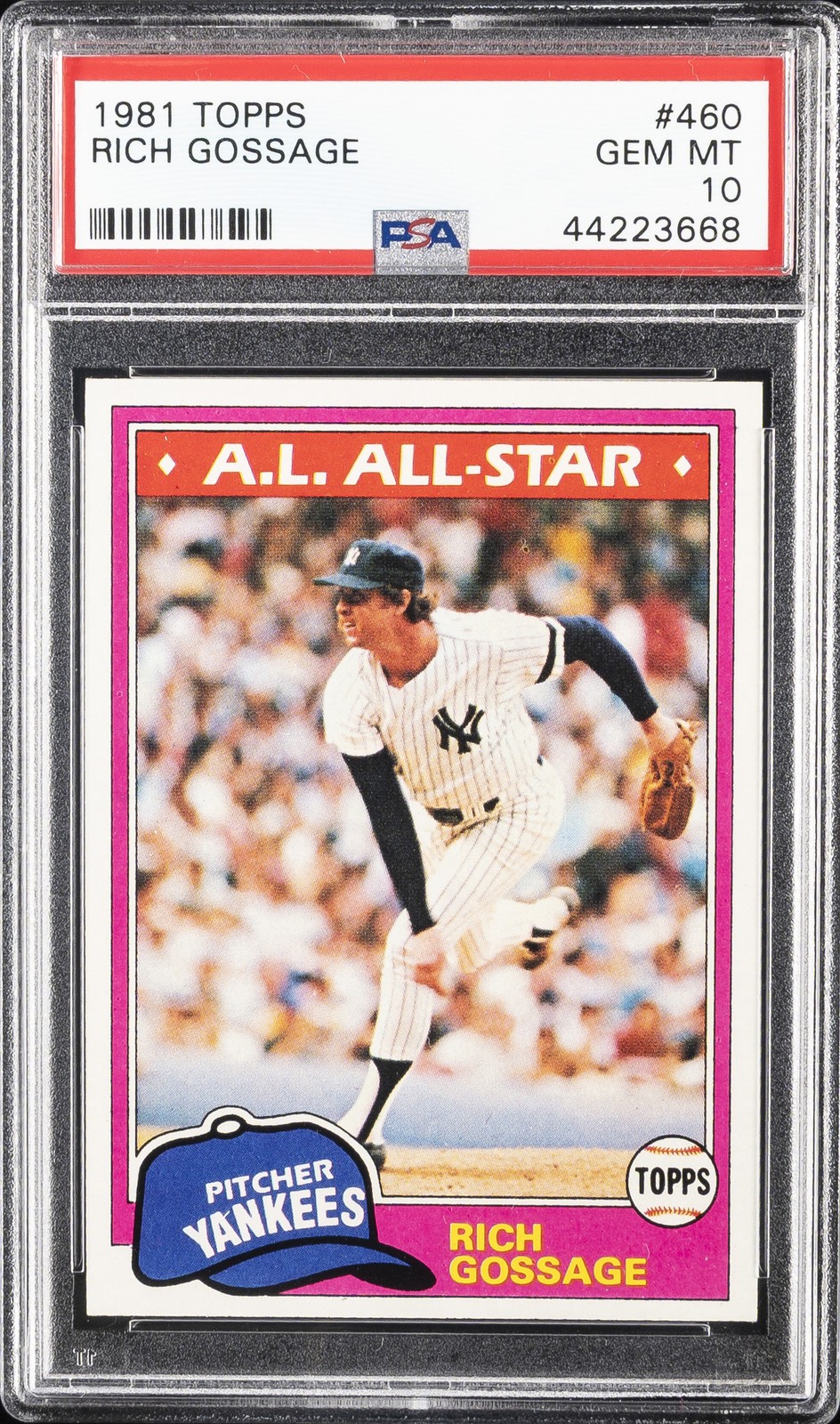 1981 TOPPS #460 RICH GOSSAGE PSA 10