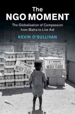 The NGO Moment by Kevin O'Sullivan - 9781108708548