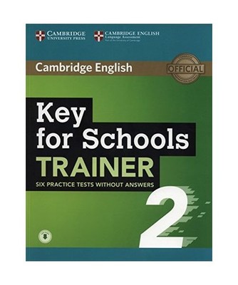 Key for Schools Trainer 2 Six Practice Tests without Answers with Audio