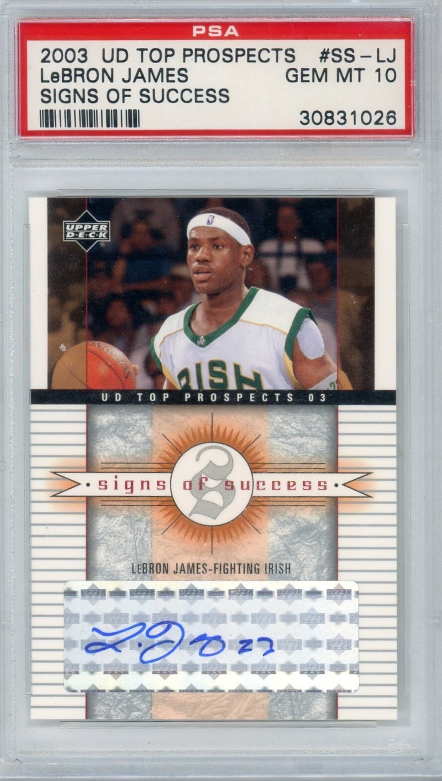 LeBron James Autographed Signed Cleveland Cavaliers 2003 UD Top Prospects First Rookie #SS-LJ PSA 10 Gem Mint 