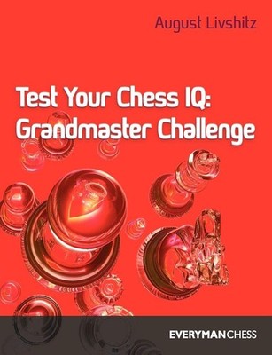 Test Your Chess IQ: Grandmaster Challenge