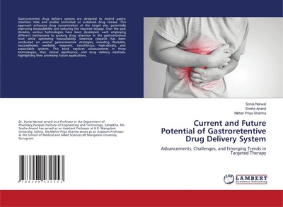 Current and Future Potential of Gastroretentive Drug Delivery System | Buch