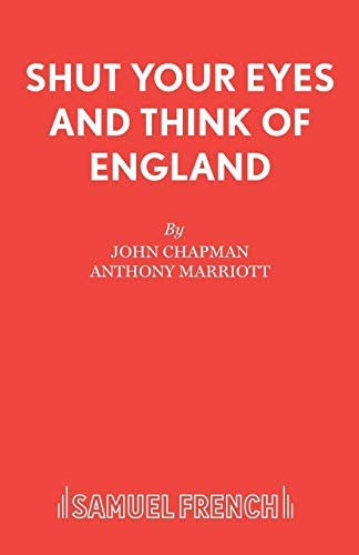 Shut Your Eyes and Think of England, Chapman, John, Dr 9780573114113 New<-