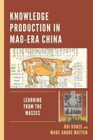 Knowledge Production In Mao-Era China | Learning From The Masses | Kunze (U. A.)