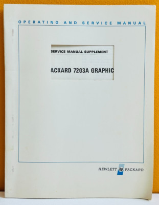 HP Agilent 07203-90001 1974 HP 7203A Graphic Plotter Operating & Service Manual.