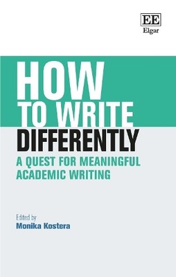 How to Write Differently by Monika Kostera - 9781800887725
