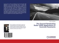 Alireza Joshaghani | The Ground Penetrating Radar (Gpr) Applications In...