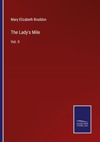 The Lady's Mile Mary Elizabeth Braddon