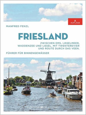 Friesland | Manfred Fenzl | Buch | Edition MAritim | 232 S. | Deutsch | 2023