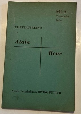 Atala and Rene - Chateaubriand - Univ of Cal Press - 1960 Fourth Printing PB