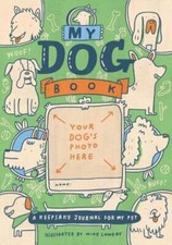 My Dog Book: A Keepsake Journal for My Pet by Running Press: Used