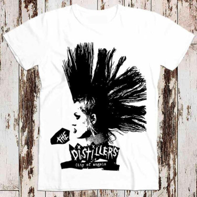 Mohawk The Distillers City Of Angels Rock Punk Retro Tee Top Unisex T-Shirt 8216