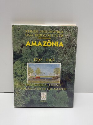 Viagem Philosophica - Uma Redescoberta Da Amazonia - 1992